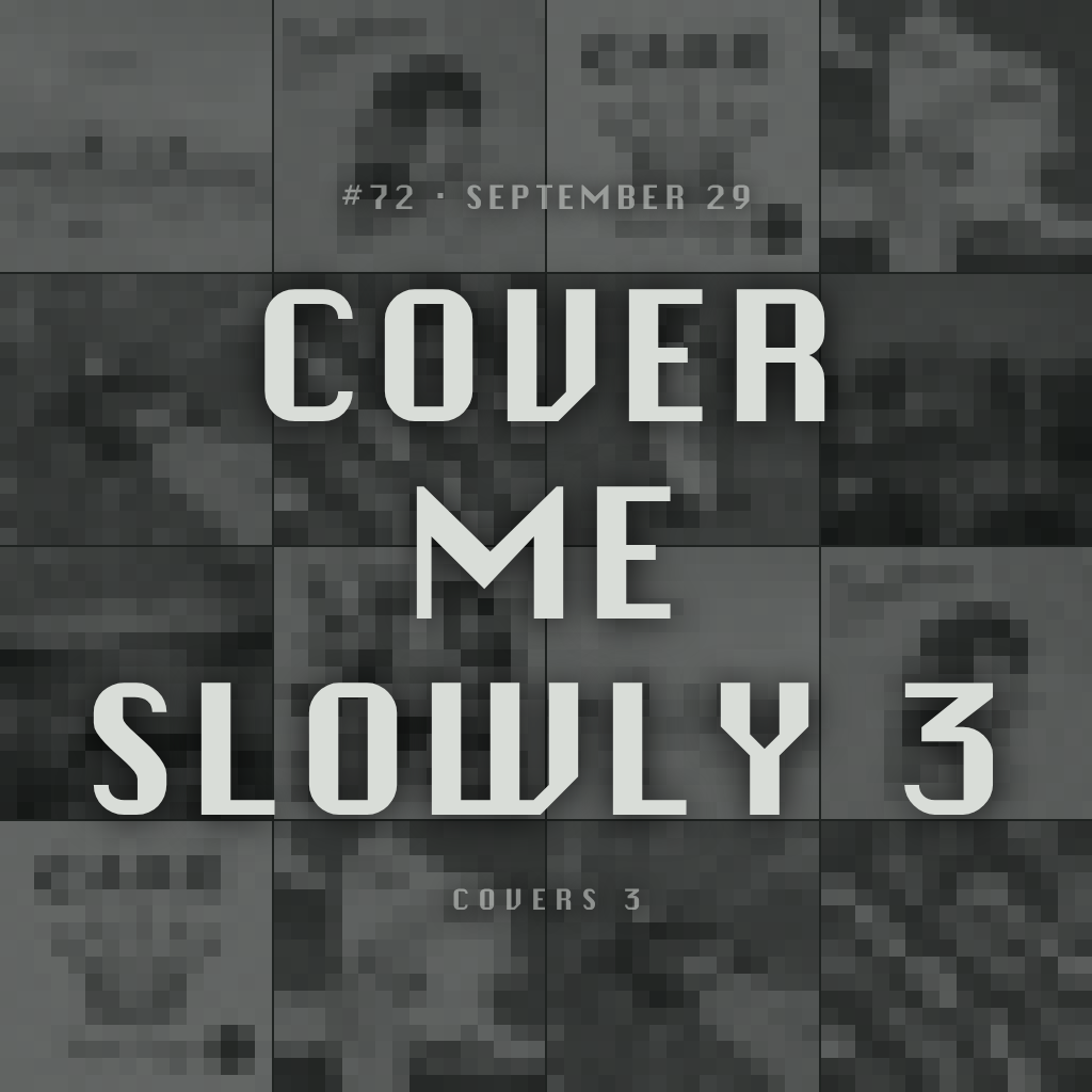 Cover Me Slowly 3 cover
