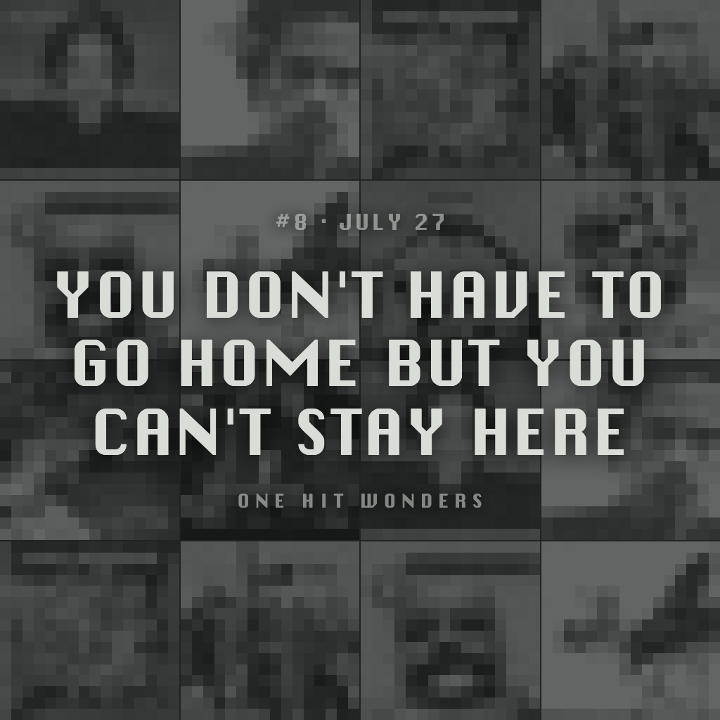 You Don't Have To Go Home But You Can't Stay Here cover